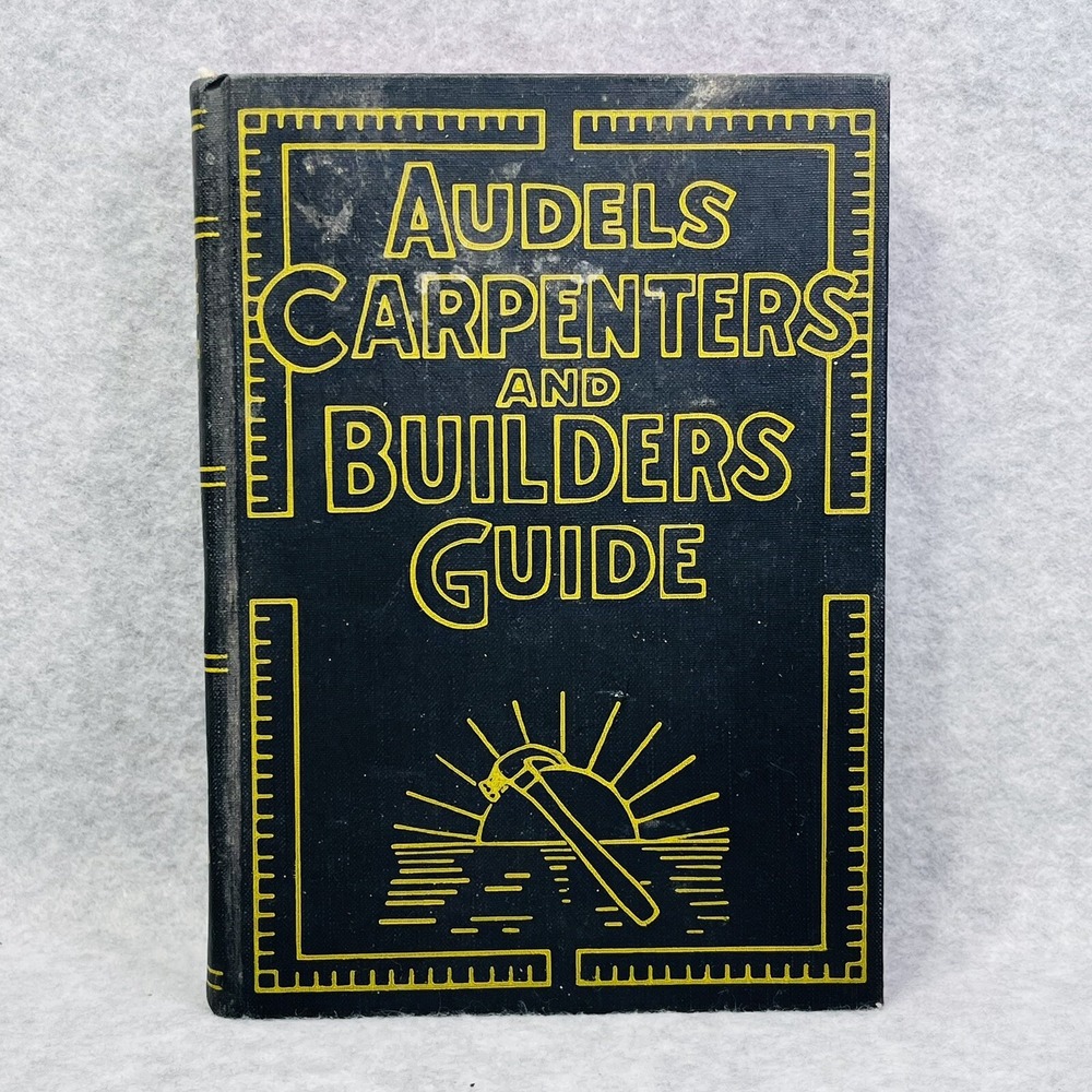 Audels Carpenters and Builders Guide 1951 Vol 3 Hardback House and Roof‎ Framing